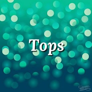 Tops